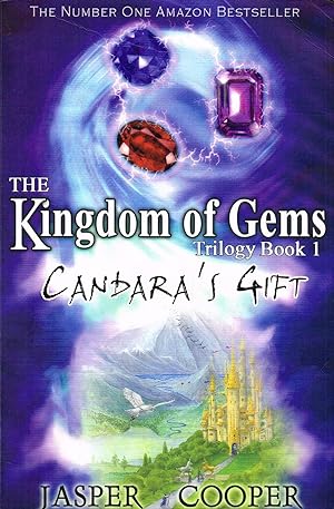 Candara's Gift : Book 1 In The Kingdom Of Gems Trilogy :