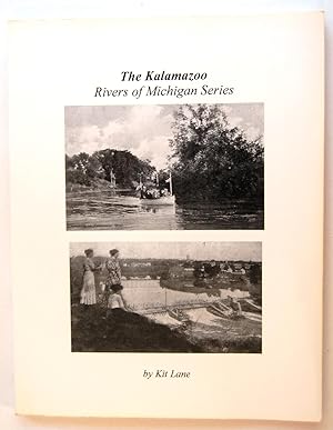 The Kalamazoo: Rivers of Michigan Series