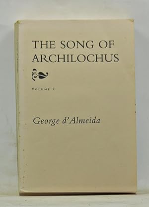 The Song of Archilochus, Volume 2: Books VII-XII