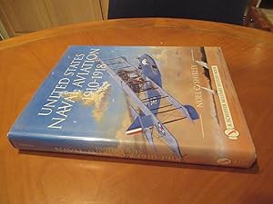 United States Naval Aviation 1910-1918 (Schiffer Book For Designers & Collectors, First Printing)