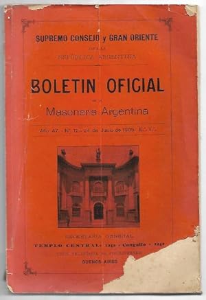 BOLETIN OFICIAL de la Masoneria Argentina - Supremo Consejo y GRAN ORIENTE par la Repùblica Argen...