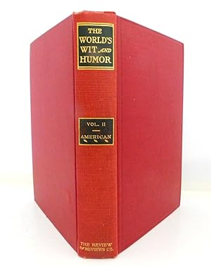 The World's Wit and Humor: American, Volume II Mrs. Partington to Mark Twain