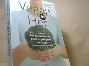 Vegan for Her: Der pflanzenbasierte Ernährungsratgeber für Frauen