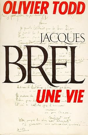 Jacques Brel : Une vie