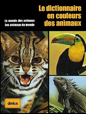 Le Dictionnaire en couleurs des animaux (Encyclopédie Elsevier)