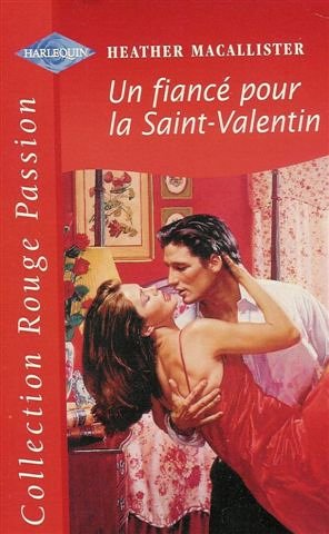 Un fiancé pour la Saint-Valentin : Collection : Collection rouge passion n° 897