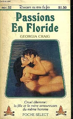 Passions en floride - romance au coin du feu n°32 - collection poche select n°221
