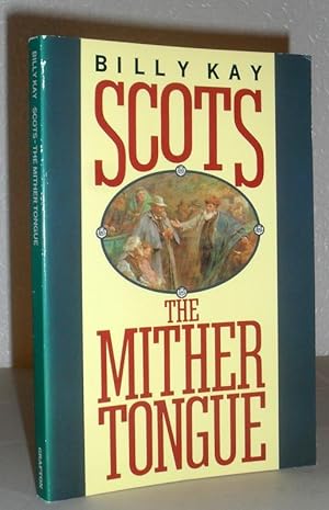 Scots The Mither Tongue