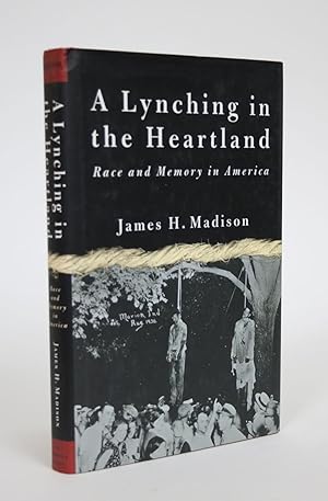 A Lynching in the Heartland: Race And Memory in America