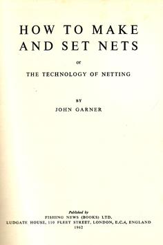 How to Make and Set Nets or The Technology of Netting