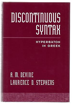 Discontinuing Syntax: Hyperbation in Greek