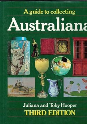 A Guide to Collecting Australiana - Third Edition