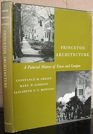 Princeton Architecture: A Pictorial History of Town and Campus
