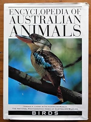 ENCYCLOPEDIA OF AUSTRALIAN ANIMALS Birds : the National Photographic Index of Australian Wildlife