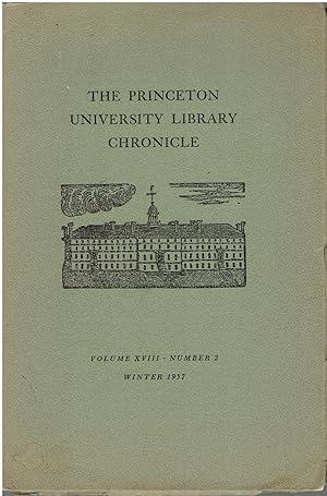 The Princeton University Library Chronicle (Volume XVIII, Number 2, Winter 1957)