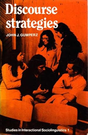 Discourse Strategies (Studies in Interactional Sociolinguistics 1)