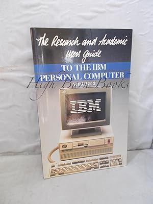 The Research and Academic Users' Guide to the IBM Personal Computer Volume 2