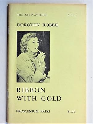 RIBBON WITH GOLD A Play in Two Acts