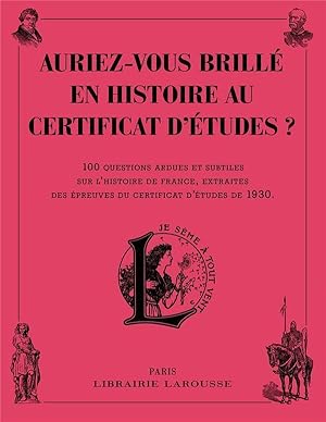 auriez-vous brillé en histoire au certificat d'études ?