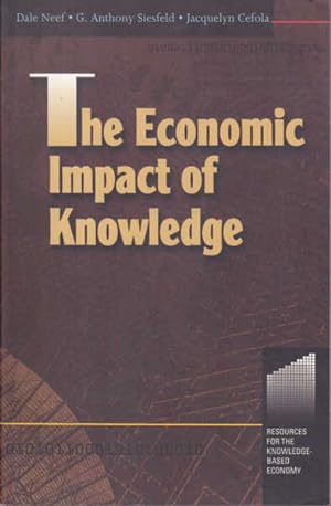 The Economic Impact of Knowledge (Resources for the Knowledge-Based Economy)