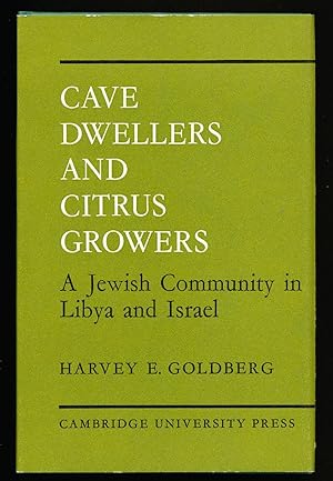 Cave Dwellers and Citrus Growers: A Jewish Community in Libya and Israel