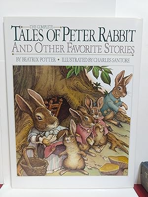 The Complete Tales of Peter Rabbit and Other Favorite Stories (Children's Classics)