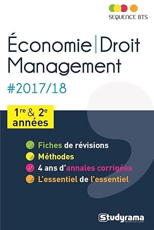 séquence BTS ; économie-droit, management : BTS 1re et 2e années (édition 2017/2018)