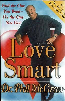 Love Smart: Find The One You Want Fix The One You Got
