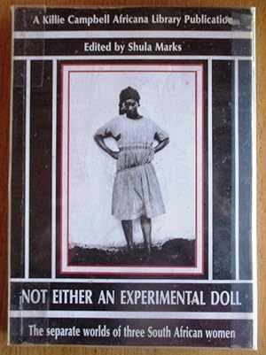 Not Either an Experimental Doll the Separate Worlds of Three South African Women
