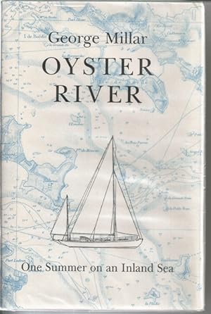 Oyster river: One summer on an inland sea [Limited Edition copy]