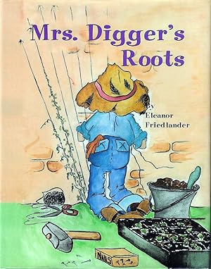 Mrs. Digger's Roots (Inscribed By Author)