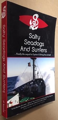 Salty Seadogs and Surfers