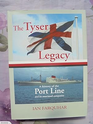 The Tyser Legacy: A History of the Port Line and Its Associated Companies