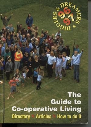 DIGGERS & DREAMERS GUIDE TO CO-OPERATIVE LIVING 1996/1997
