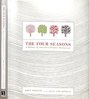 The Four Seasons: A History Of America's Premier Restaurant