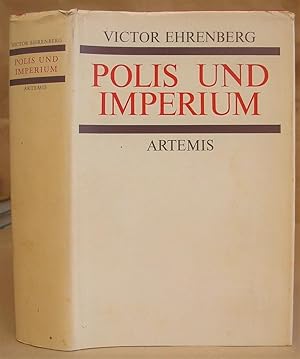 Polis Und Imperium - Beiträge Zur Alten Geschichte