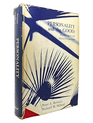 PERSONALITY AND THE GOOD PSYCHOLOGICAL AND ETHICAL PERSPECTIVES