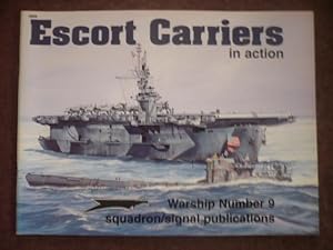 Escort Carriers in Action - Warships No. 9