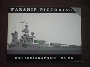 Warship Pictorial No. 1 - USS Indianapolis CA-35