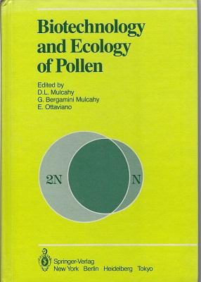 Biotechnology and Ecology of Pollen: Proceedings of the International Conference on the Biotechno...