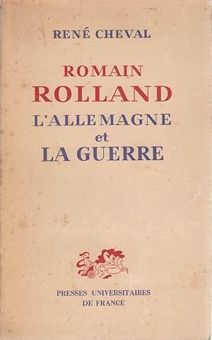 Romain Rolland l'Allemagne et la guerre.