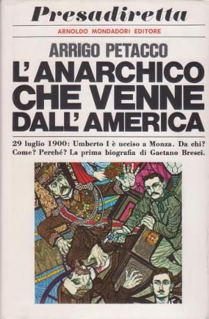 L'Anarchico che venne dall'America - 29 luglio 1900: Umberto I è ucciso a Monza. Da chi  Come  Pe...