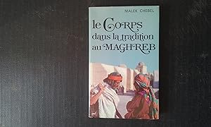 Le Corps dans la tradition au Maghreb