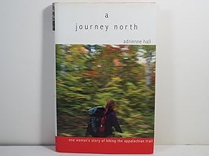 A Journey North: One woman's story of hiking the Appalachian Trail
