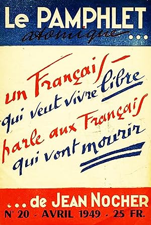 Le Pamphlet Atomique Numero 20 Un français qui veut vivre libre parle aux français qui vont mourir