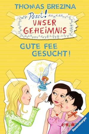 Gute Fee gesucht! (Unser Geheimnis, Band 20)