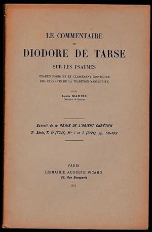 Le commentaire de Diodore de Tarse sur les Psaumes. Examen sommaire et classement provisoire des ...