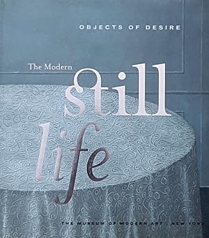 Objects of Desire: The Modern Still Life