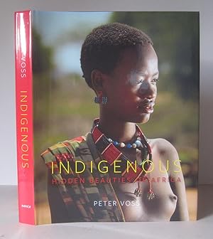 Indigenous: Hidden Beauties of Africa.