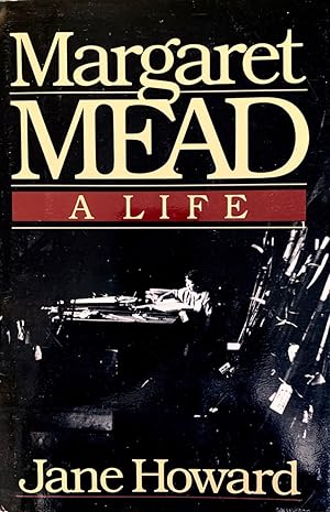 Margaret Mead: A Life